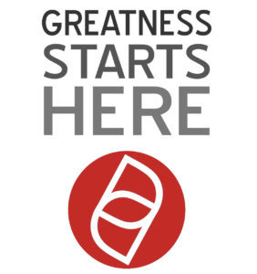 Greatness Starts Here - yearly theme