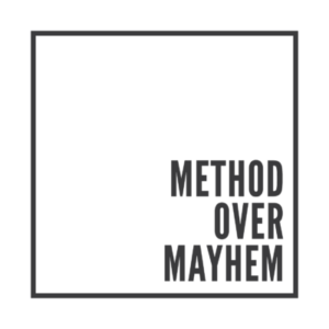 Method Over Mayhem - yearly theme