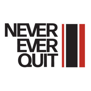 Never ever quit - yearly theme