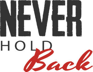 never hold back - yearly theme