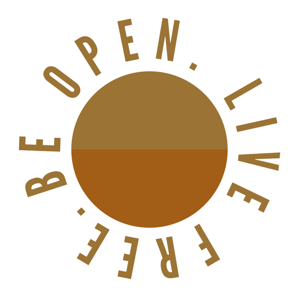 Be Open Live Free